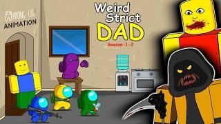 Among Us vs Weird Strict Dad season 1-2 || ANIMATION