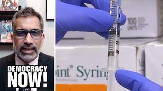 Dr. Ali Khan: U.S. Needs to Quickly Ramp Up Vaccinations as COVID Kills Over 4,000 in Single Day