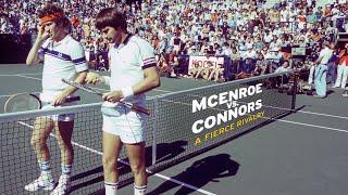 McEnroe vs. Connors: A Fierce Rivalry