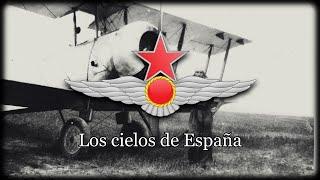 Alas rojas | Himno de las Fuerzas Aéreas de la República Española