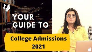 College Admissions 2021 | An Overview