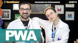 PWA (Progressive Web App) // Dicionário do Programador