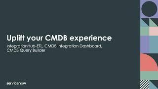 Demo - Uplift Your CMDB Experience