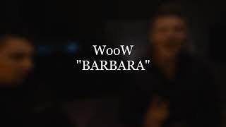 WooW - "Barbara" 22.04.2019 PREMIERA