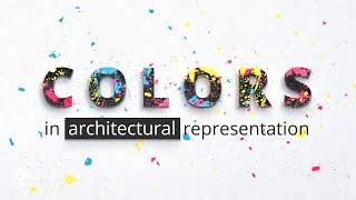 Colors in Architectural Representation