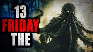 13 Friday the | Creepypasta Compilation