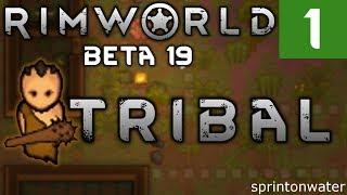 'Surprise %&@$#%! It's Beta 19.' RIMWORLD Beta 19 // Let's Play PERMADEATH Lost Tribe //