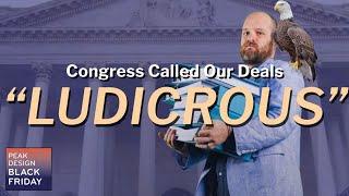 Congress Called Our Deals 'Ludicrous'