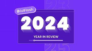 DiviFlash 2024 Year in Review