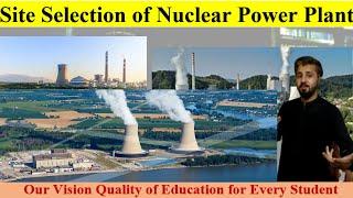 Site Selection of Nuclear Power Plant || Urdu/Hindi || Engr Imran