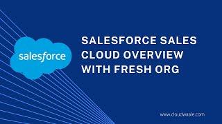 The Ultimate Guide to Salesforce Sales Cloud | Cloudwaale