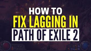 How To Fix Path Of Exile 2 Lagging and Stuttering Issue On PC