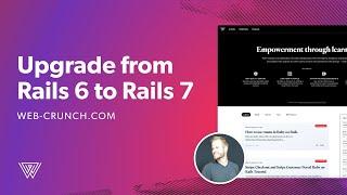 Upgrade from Rails 6 to Rails 7 – web-crunch.com