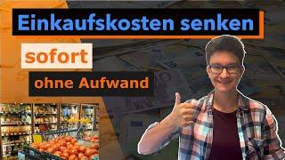 Geld sparen beim Einkaufen - 9 einfache Tipps, die du sofort umsetzen kannst