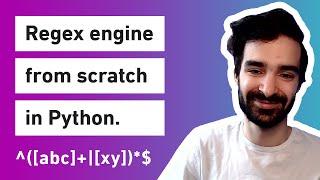 Coding a regex engine from scratch with no imports in Python! (From Scratch #1)