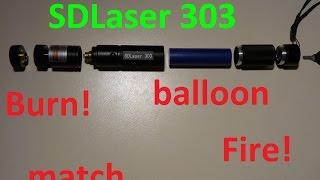 SDLaser 303 - burntest - balloon - match