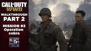 Call of Duty: WW2 | Gameplay Walkthrough | Part 2 "Operation Cobra" (PC/1440/60fps) | CenterStrain01