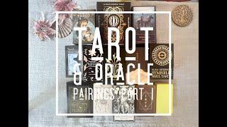 Tarot and Oracle pairings #1