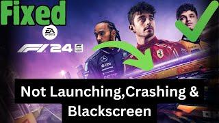 Fix F1 24 Game not Launching,Crashing & Blackscreen