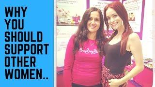 Why you should support other women!