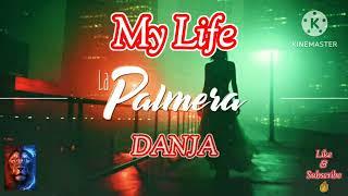 My Life - DANJA (Adrenaline Riddim) music by @LaPalmeraProd @DanjaNine-iu2rm