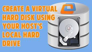 Create a Virtual Hard Disk Using Your Host's Local Hard Drive in VMware Workstation