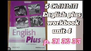 5 сынып агылшын 31 32 33бет English plus 5 grade workbook p 32-33 Unit 4 LIVING THINGS