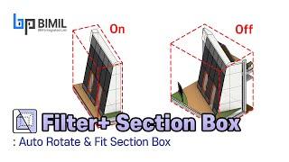 Revit Addin - Filter+ Section Box: Auto Rotate & Fit Section Box [BIMIL Free] #bimil #bim #revit