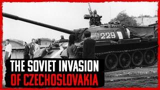 Why The Soviet Union Invaded Their Ally Czechoslovakia In 1968