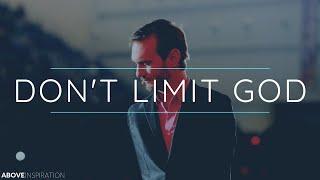 DON'T LIMIT GOD | Never Give Up - Nick Vujicic Inspirational & Motivational Video