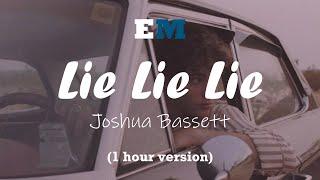 Joshua Bassett - Lie Lie Lie (1 hour version)