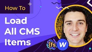 (2020) Load All CMS Items | How To - CMS Library for Webflow