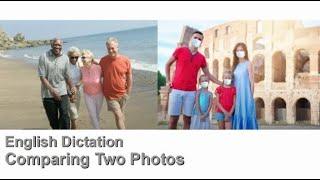 English Dictation - Picture description — Comparing Two Photos — Holidays