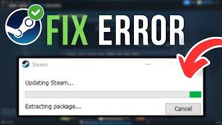 How To Fix Steam Update Stuck On Extracting Package (2025)