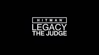 HITMAN: Legacy Theme - The Judge