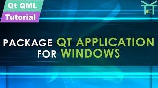 Qt QML Tutorial 10 - Package Qt application for Windows