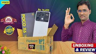 POCO X6 5g Flipkart Unboxing & Review - Only ₹14499 | Poco X6 5g Bgmi Test, Camera Test Review