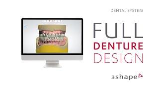 3Shape Dental System - Full denture design