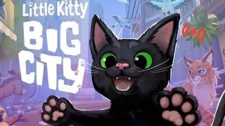 Everybody wants to be a cat! | Little kitty, big city gameplay