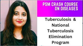 PSM Disease Crash Course: Tuberculosis & National TB Elimination Program Ep 5 #next #neetpg#fmge2022