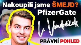 Libor Vondráček:  Nakoupili jsme ŠMEJD? PfizerGate z právního pohledu [odhalení]