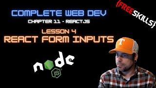 Web Dev 11 - 4 React Form Inputs