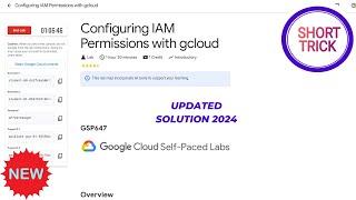 Configuring IAM Permissions with gcloud || 2024 || #GSP647 #qwiklabs #qwiklabsarcade2024