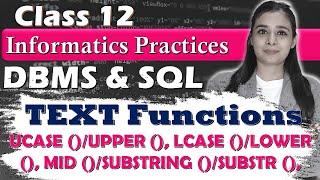 Database & SQL | Text functions | Class 12 IP | Lovejeet Arora