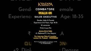 Khazana Jewellers #coimbatore #hiring.Contact for walkin dates #new#job #jobsearch #jobs #jobvacancy