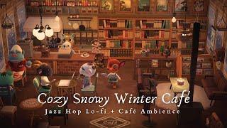 Cozy Snowy Winter Café  Café Ambience + Jazz Hop Lo-fi 1 Hour No Ads | Studying Music | Work Aid 