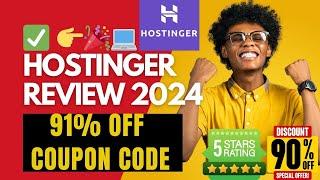  In-Depth Hostinger Review 2024: Pros & Cons + 91% OFF Coupon Code! 