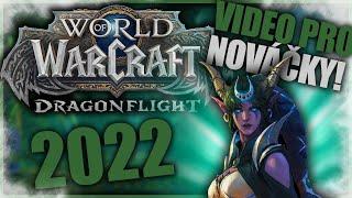 JAK ZAČÍT HRÁT WOWKO, KDYŽ JSEM NOVÁČEK?! l World of Warcraft