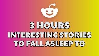 3 HOURS of Reddit Stories to FALL ASLEEP TO FAST | Reddit Stories Compilation - Reddit Stories NEW