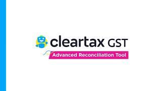 Advanced GST Reconciliation Tool - ClearTax GST